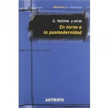 En Torno A La Posmodernidad - Nueva Edición