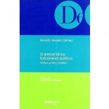 El Arancel De Los Funcionarios Publicos analisis Jurid