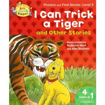 Oxford Reading Tree Read With Biff, Chip, and Kipper: I Can Trick a Tiger and Other Stories