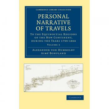 Conjunto de 7 Volúmenes de Narrativa Personal de Viajes a las Regiones Equinocciales del Nuevo Continente: Colección Bibliográfica - Estudios Latinoamericanos