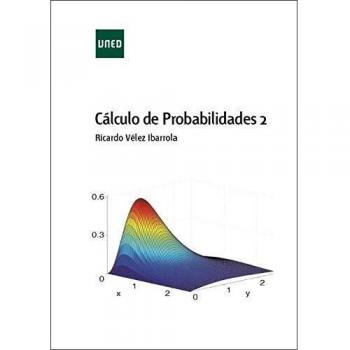 Cálculo de probabilidades 2 - VELEZ IBARROLA RICARDO