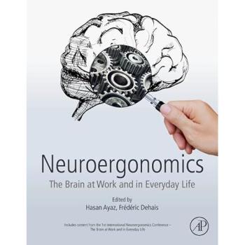 Neuroergonomics: The Brain at Work and in Everyday Life