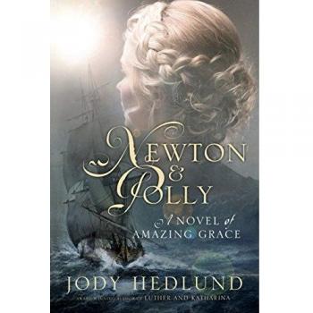 Newton and Polly: A Novel of Amazing Grace
