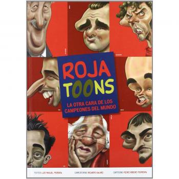 Roja Toons. La Otra Cara De Los Campeones Del Mundo