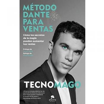 Método Dante para ventas: Cómo los secretos de la magia pueden aumentar tus ventas