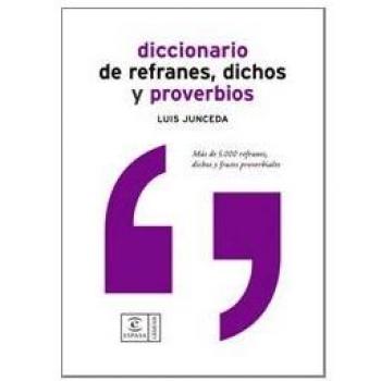 Diccionario de refranes, dichos y proverbios