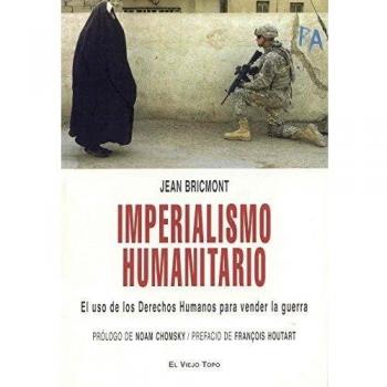 Imperialismo humanitario: El uso de los Derechos Humanos para vender la guerra