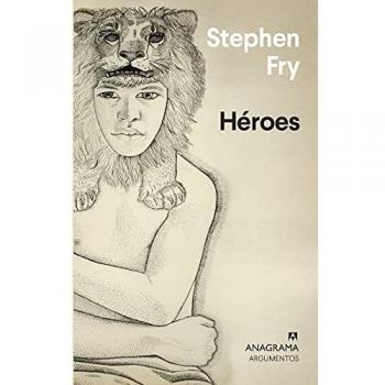 Héroes: Mythos - Stephen Fry (Argumentos, Volumen 563)