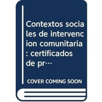 Manual. Contextos sociales de intervención comunitaria