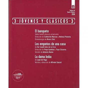 Textos de teatro clásico Nº 85. 3 Jóvenes y clásicos 3