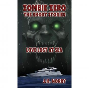 Cuentos Cortos de Zombie Zero: Amor Perdido en el Mar (Tercera Entrega) - Edición en Tapa Blanda