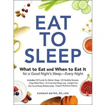 Eat to sleep what to eat and when to eat it for a good nights sleepzevery night