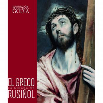 El Greco. La mirada de Rusiñol - Aa. Vv.