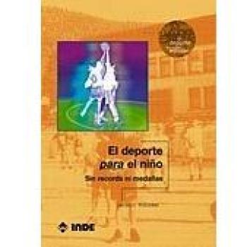El deporte para el niño: Sin récords ni medallas: 509
