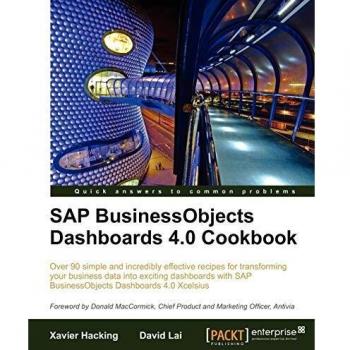 SAP BusinessObjects Dashboards 4.0 Comprehensive Guide