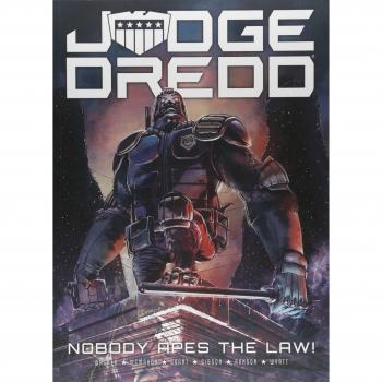 Judge Dredd: Nobody Apes The Law