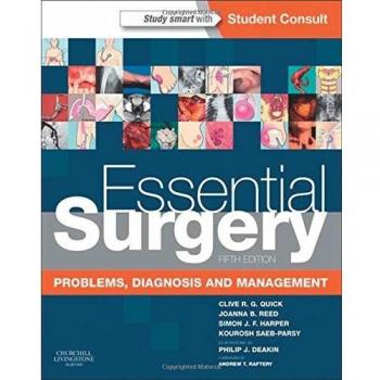 Essential Surgery: Problems, Diagnosis and Management With STUDENT CONSULT Online Access, 5e