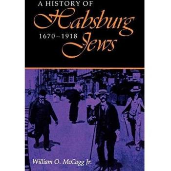 A History of Habsburg Jews, 16701918
