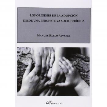 Orígenes De La Adopción Desde Una Perspectiva Sociojurídica