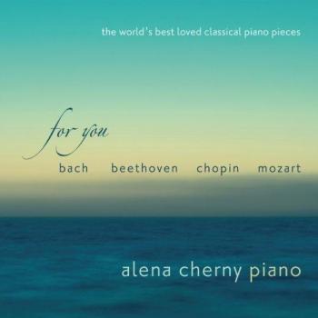 For You: The World's Best Loved Classical Piano Pieces