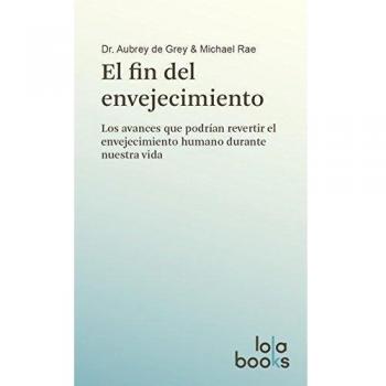 EL FIN DEL ENVEJECIMIENTO