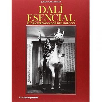 DALÍ ESENCIAL: EL GRAN PROVOCADOR DEL SIGLO XX