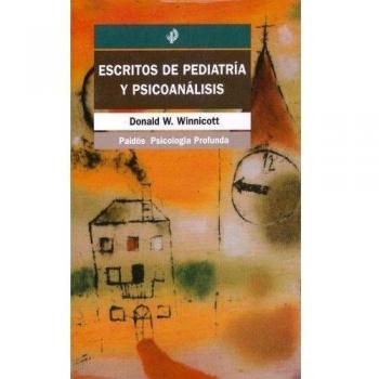 Escritos de pediatría y psicoanálisis