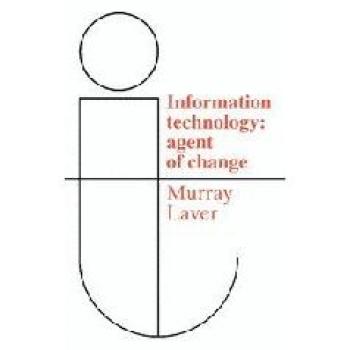 Tecnología de la Información: Agente de Cambio - Laver, F. J. M
