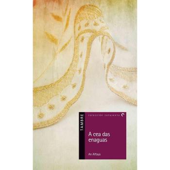A cea das enaguas: 34 - Alfaya, An