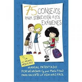 75 consejos para sobrevivir a los exámenes - María Frisa
