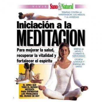 Iniciacion a LA Meditacion
