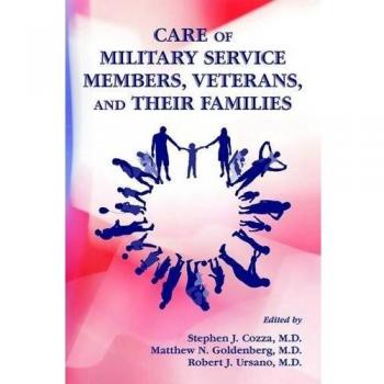 Care of Military Service Members, Veterans, and Their Families
