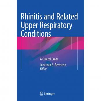 Rhinitis and Related Upper Respiratory Conditions: A Clinical Guide
