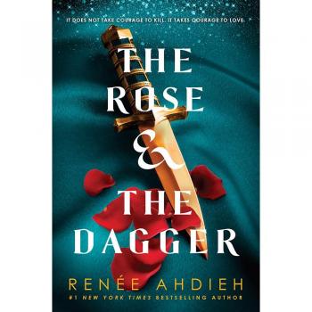 La Rosa y el Daga: La Ira y el Amanecer Libro 2 de Renée Ahdieh