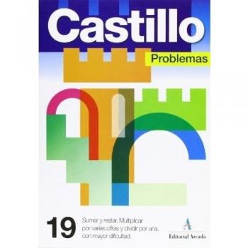 Problemas. Sumar Y Restar. Multiplicar Por Varias Cifras Y Dividir Por Uno - Cuaderno 19