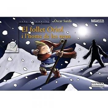 El follet Oriol i l'home de les neus - òscar Sardà