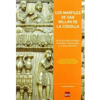 Los marfiles de San Millán de la Cogolla: su incautación, estancia en Madrid y devolución a La Rioja