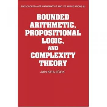 Teoría de la Aritmética Acotada, Lógica Proposicional y Complejidad - Enciclopedia de Matemáticas y sus Aplicaciones (Tapa Dura)