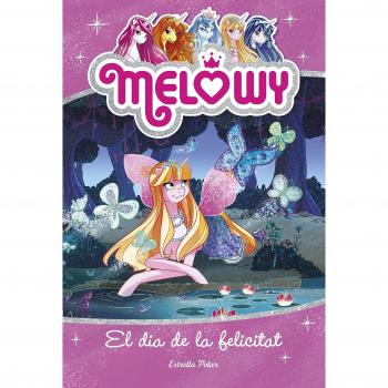 Melowy. El dia de la felicitat: Melowy 5 - Danielle Star