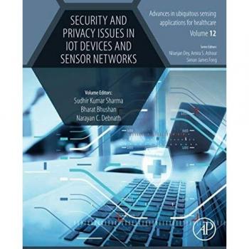 Security and Privacy Issues in IoT Devices and Sensor Networks