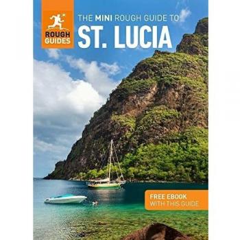 The Mini Rough Guide to St. Lucia (Travel Guide with Free eBook) (Mini Rough Guides
