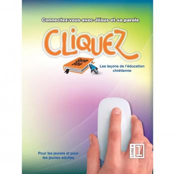 Cliquez, Libro #1: Lecciones de Educación Cristiana