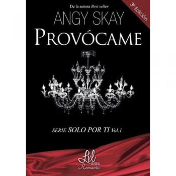 Serie Solo por ti: Provócame: 1