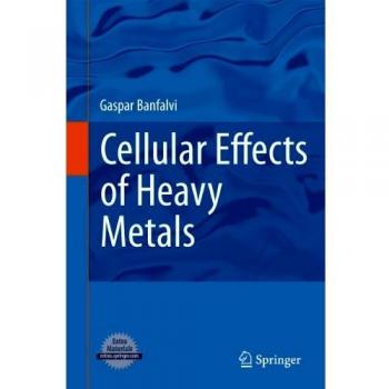 Cellular Effects of Heavy Metals