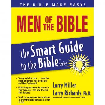 Men of the Bible: Insights and Lessons from Scripture by Larry Miller