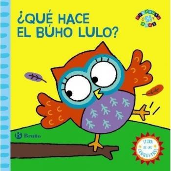 ¿Qué hace el búho Lulo? - Vv. Aa.