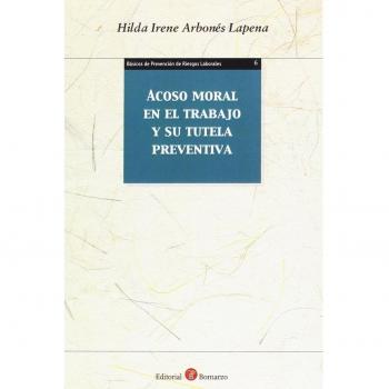 Acoso moral en el trabajo y su tutela preventiva