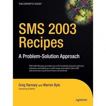 SMS 2003 Recipe Solutions: A Practical Guide for Problem-Solving in Microsoft SQL Server