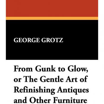 From Gunk to Glow: A Comprehensive Guide to Refinishing Antiques and Furniture