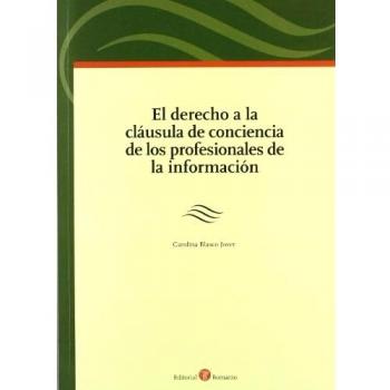 Derecho a la clausula de conciencia de los profesionales de la informacion